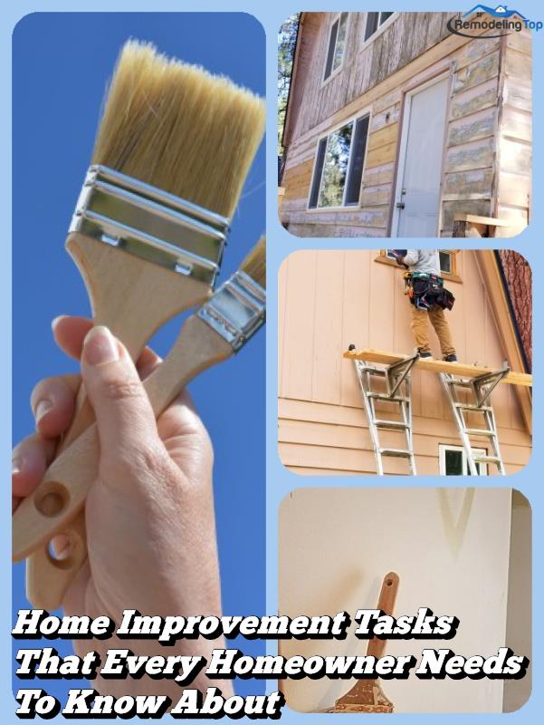 Home Improvement Tasks That Every Homeowner Needs To Know About
