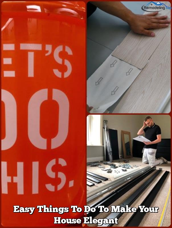 Easy Things To Do To Make Your House Elegant