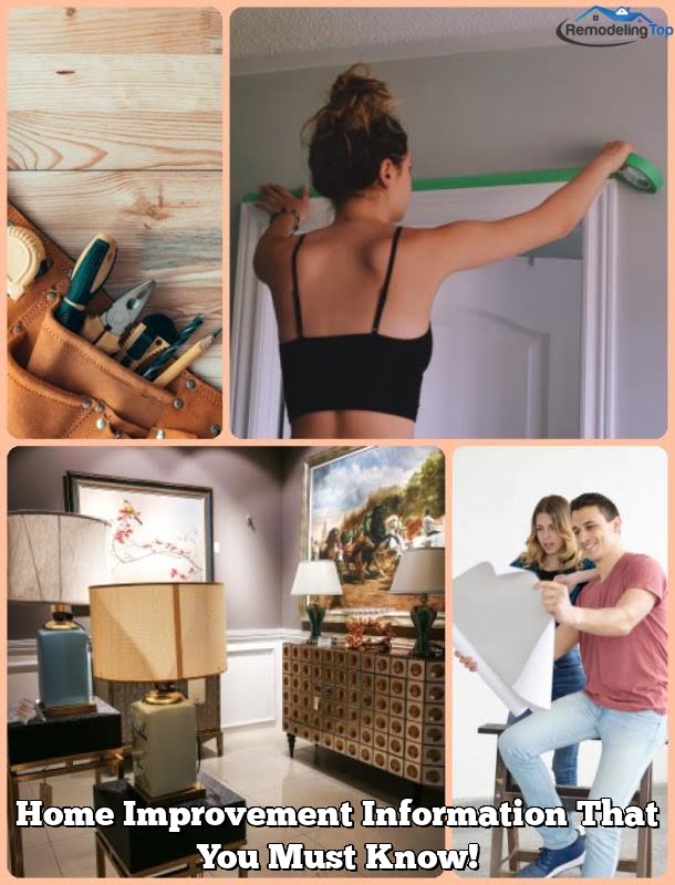 Home Improvement Information That You Must Know!