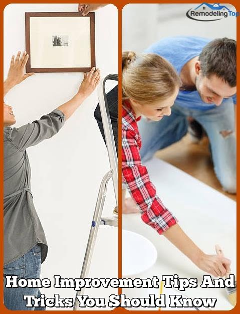 Home Improvement Tips And Tricks You Should Know