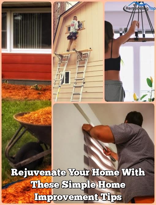 Rejuvenate Your Home With These Simple Home Improvement Tips