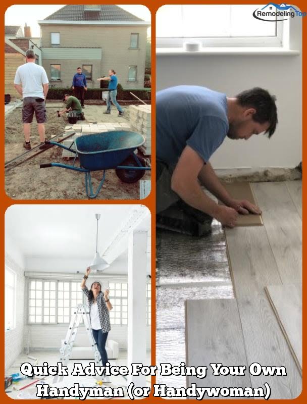 Quick Advice For Being Your Own Handyman (or Handywoman)