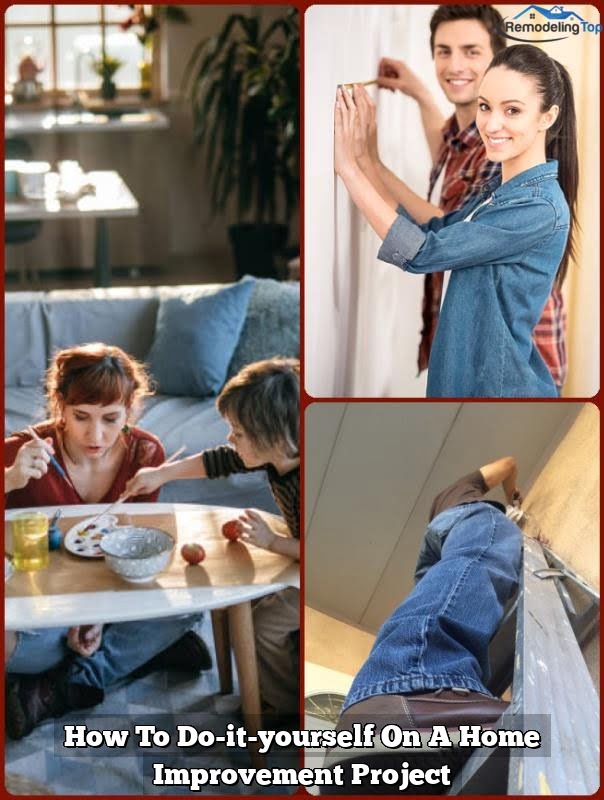 How To Do-it-yourself On A Home Improvement Project